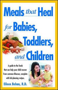 Cover image for Meals That Heal for Babies and Toddlers