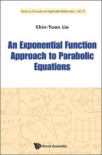 Cover image for Exponential Function Approach To Parabolic Equations, An