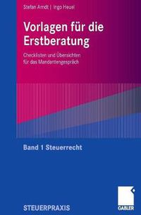 Cover image for Vorlagen Fur Die Erstberatung - Steuerrecht: Checklisten Und UEbersichten Fur Das Mandantengesprach