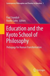 Cover image for Education and the Kyoto School of Philosophy: Pedagogy for Human Transformation