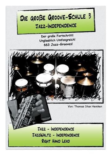 Die grosse Groove-Schule 3: Jazz Independence