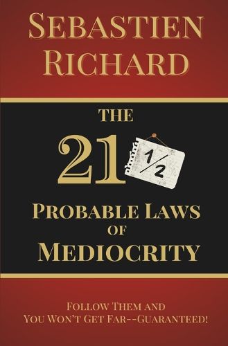 Cover image for The 211/2 Probable Laws of Mediocrity