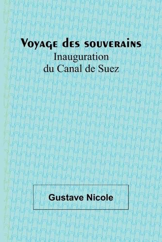 Cover image for Voyage des souverains