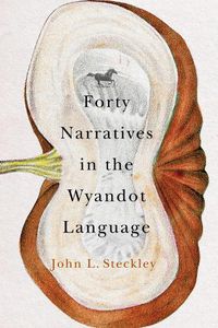 Cover image for Forty Narratives in the Wyandot Language