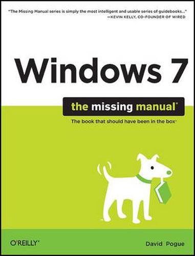 Windows 7: The Missing Manual: The Book That Should Have Been in the Box