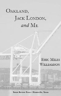 Cover image for Oakland, Jack London, and Me