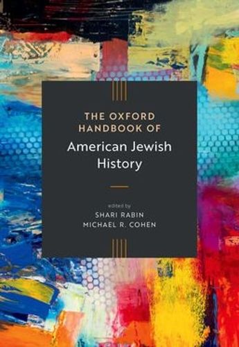 Cover image for The Oxford Handbook of American Jewish History