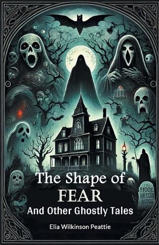 Cover image for The Shape of FearAnd Other Ghostly Tales (Edition2024)