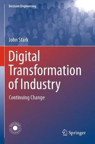 Digital Transformation of Industry: Continuing Change