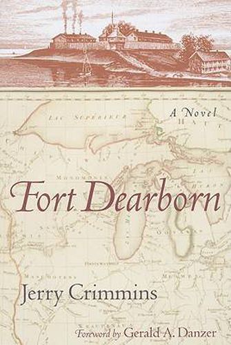 Cover image for Fort Dearborn: A Novel