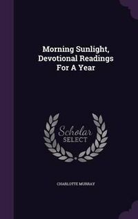 Cover image for Morning Sunlight, Devotional Readings for a Year