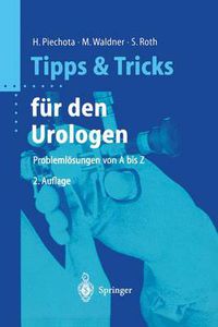 Cover image for Tipps und Tricks fur den Urologen: Problemloesungen von A bis Z