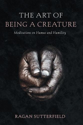 The Art of Being a Creature