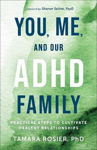 Cover image for You, Me, and Our ADHD Family