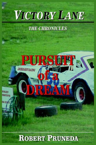 Cover image for Victory Lane: The Chronicles: Pursuit of A Dream
