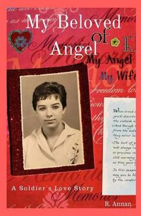 Cover image for My Beloved Angel: A Soldier's Love Story