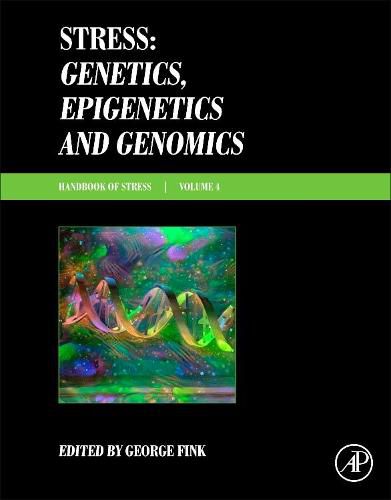 Cover image for Stress: Genetics, Epigenetics and Genomics: Volume 4: Handbook of Stress