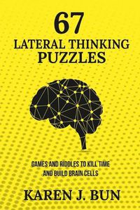 Cover image for 67 Lateral Thinking Puzzles