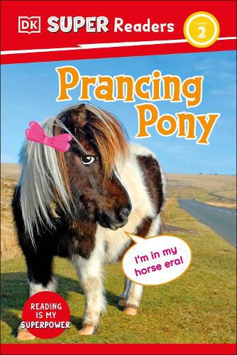 Cover image for DK Super Readers Level 2 Prancing Pony