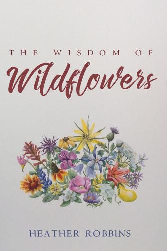 Cover image for The Wisdom of Wildflowers