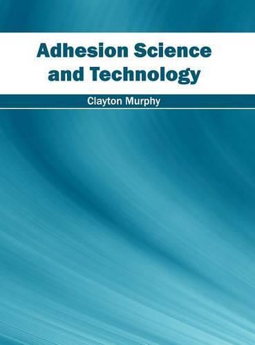 Cover image for Adhesion Science and Technology