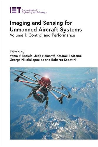 Cover image for Imaging and Sensing for Unmanned Aircraft Systems: Control and Performance