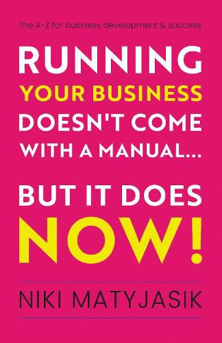 Cover image for Running your Business doesn't come with a Manual...But it does NOW!