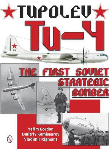 Cover image for Tupolev Tu-4: The First Soviet Strategic Bomber