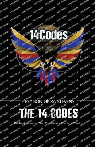 Cover image for The 14 Codes, The Black American Man Constitutional Code of Conduct