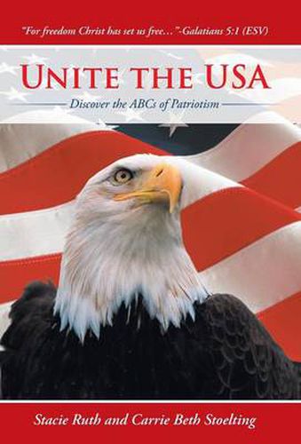 Cover image for Unite the USA: Discover the ABCs of Patriotism