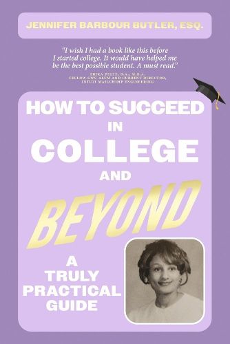 Cover image for How To Succeed In College and Beyond