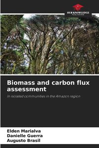 Cover image for Biomass and carbon flux assessment