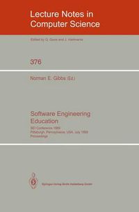 Cover image for Software Engineering Education: SEI Conference 1989, Pittsburgh, Pennsylvania, USA, July 18-21, 1989. Proceedings