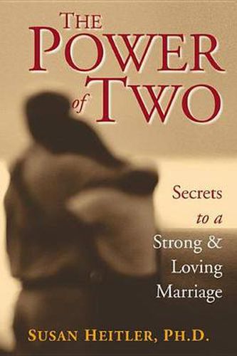 Cover image for The Power of Two: Secrets to a Strong & Loving Marriage