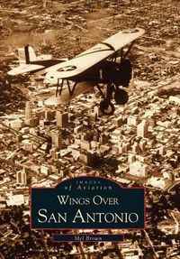 Cover image for Wings Over San Antonio