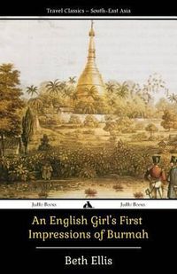 Cover image for An English Girl's First Impressions of Burmah