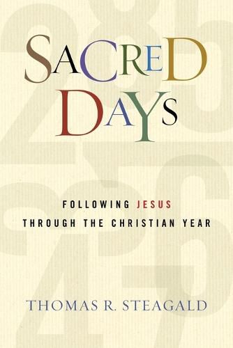 Cover image for Sacred Days: Following Jesus Through the Christian Year