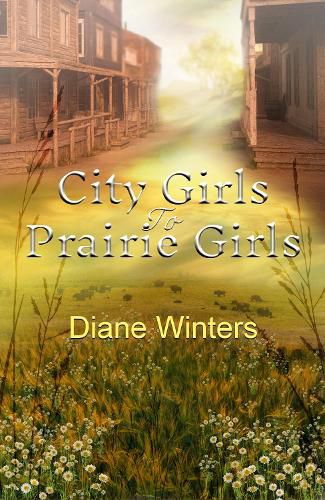 Cover image for City Girls To Prairie Girls