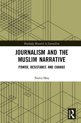 Cover image for Journalism and the Muslim Narrative