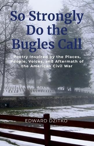 Cover image for So Strongly Do the Bugles Call