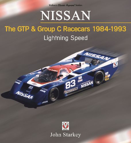 Cover image for NISSAN   The GTP & Group C Racecars 1984-1993: Lightning Speed