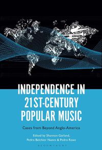 Cover image for Independence in 21st-Century Popular Music