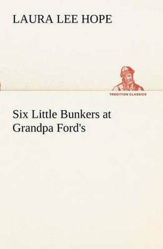 Cover image for Six Little Bunkers at Grandpa Ford's