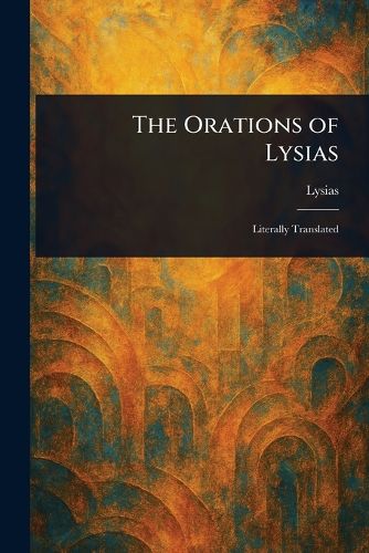 Cover image for The Orations of Lysias