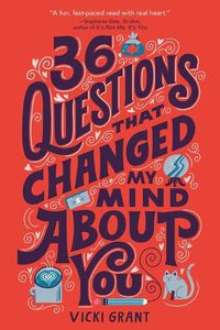 Cover image for 36 Questions That Changed My Mind about You