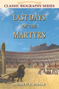 Cover image for Last Days of the Martyrs