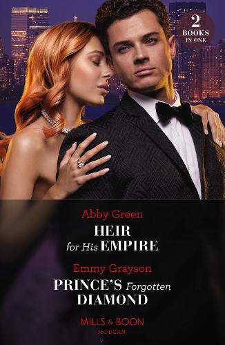 Heir For His Empire / Prince's Forgotten Diamond