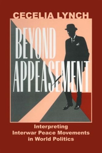 Cover image for Beyond Appeasement: Reinterpreting Interwar British and U.S. Peace Movements