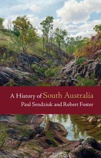 Cover image for A History of South Australia