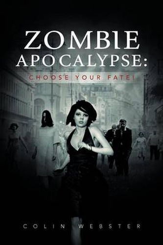 Cover image for Zombie Apocalypse: Choose Your Fate!